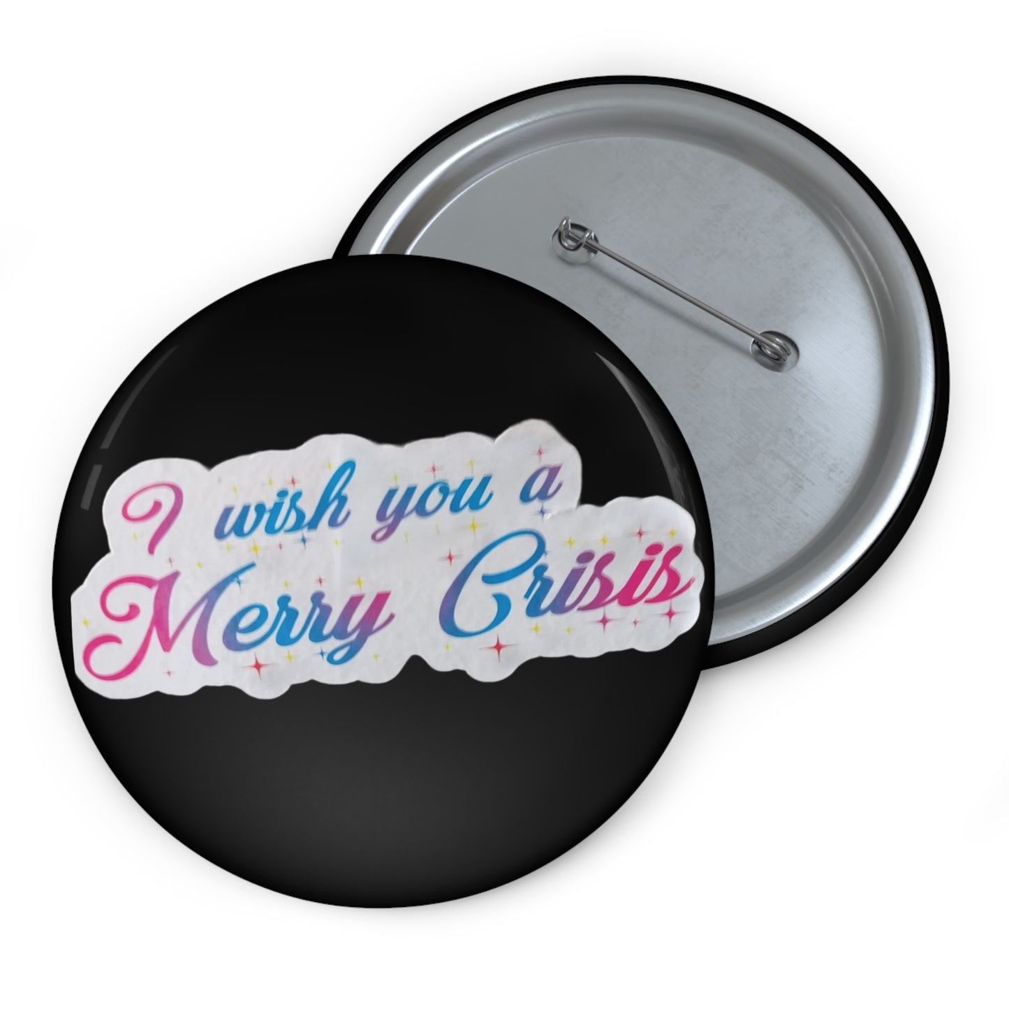 "I wish you a Merry Crisis" button