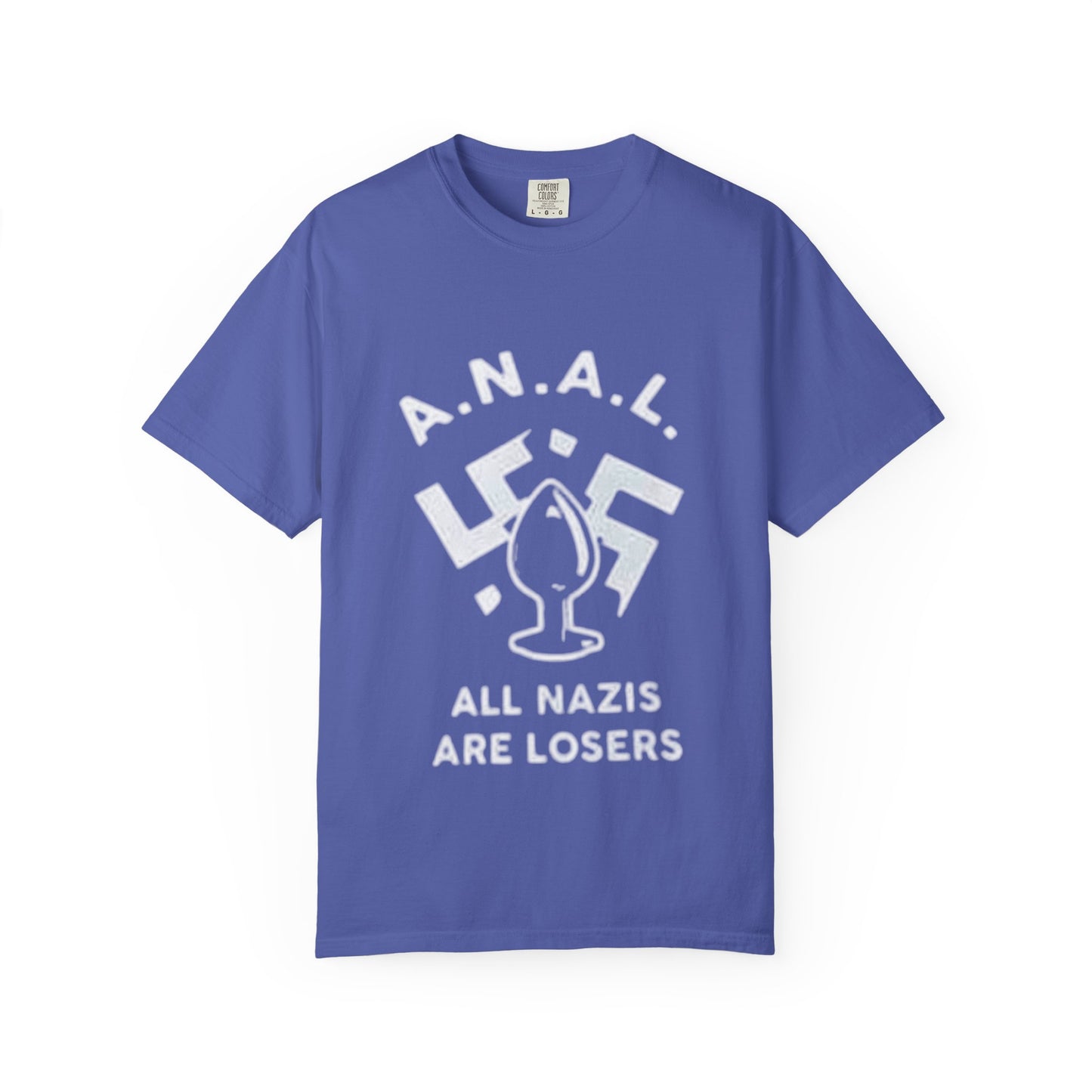 All Nazis Are Losers - many colors available