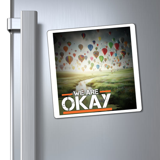 "We Are Okay" - Autism Love Language - Magnets Design #2