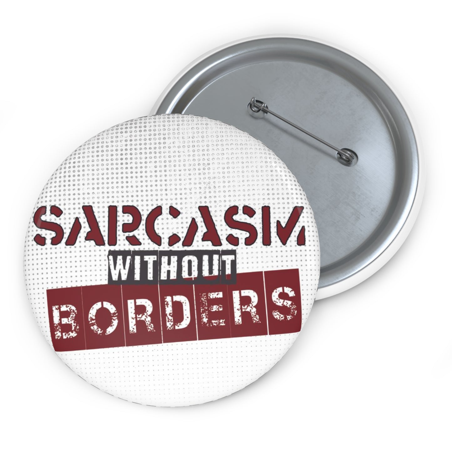 Sarcasm Without Borders Button #2