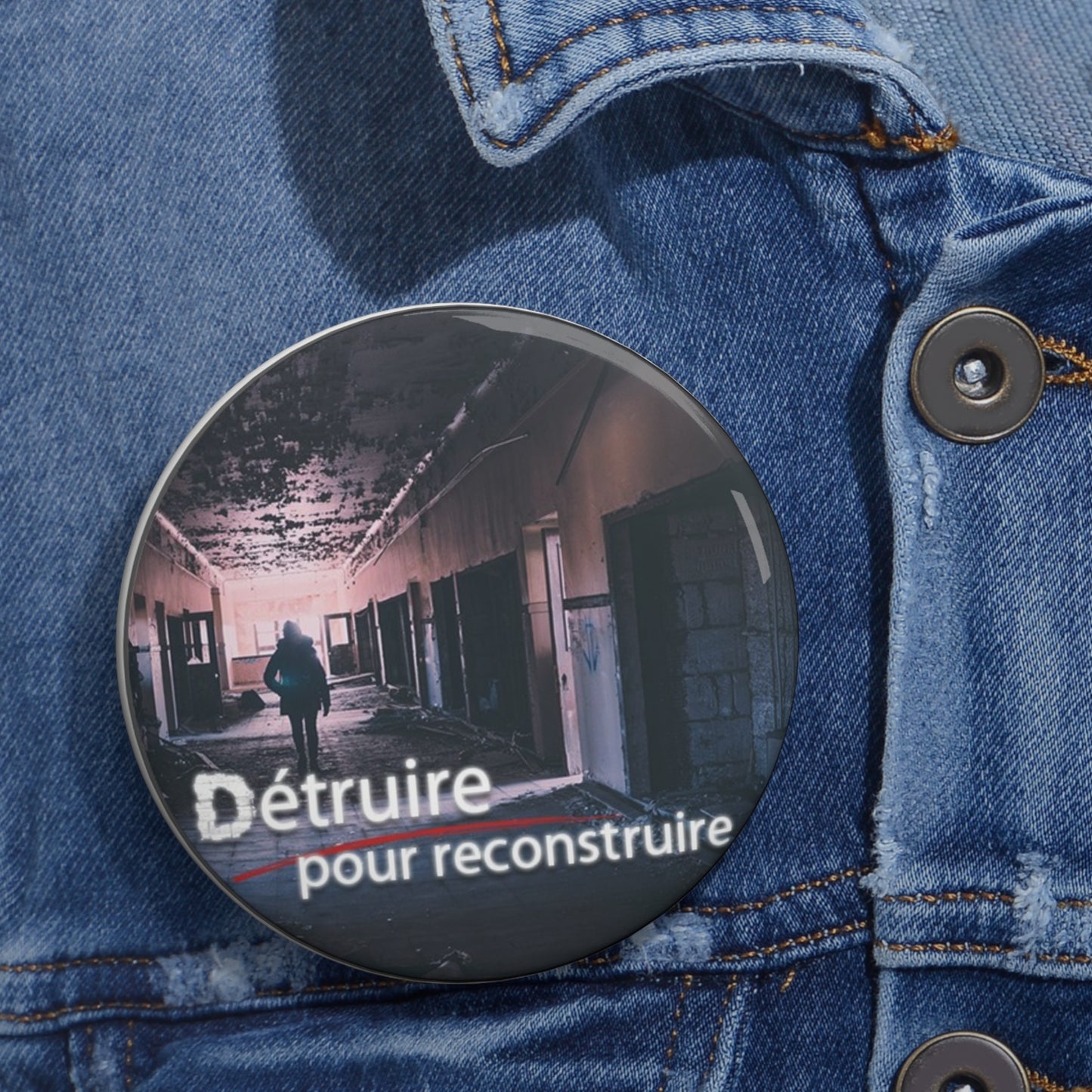 Détruire pour reconstruire - button