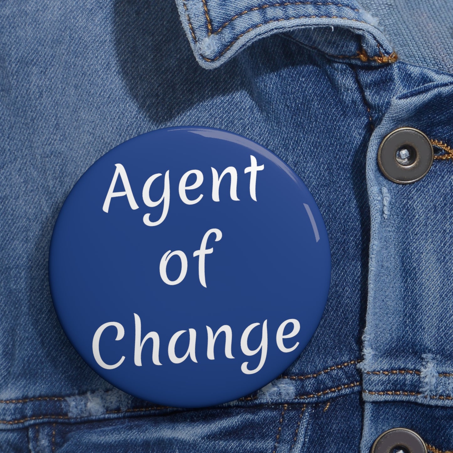 'Agent of Change' Button