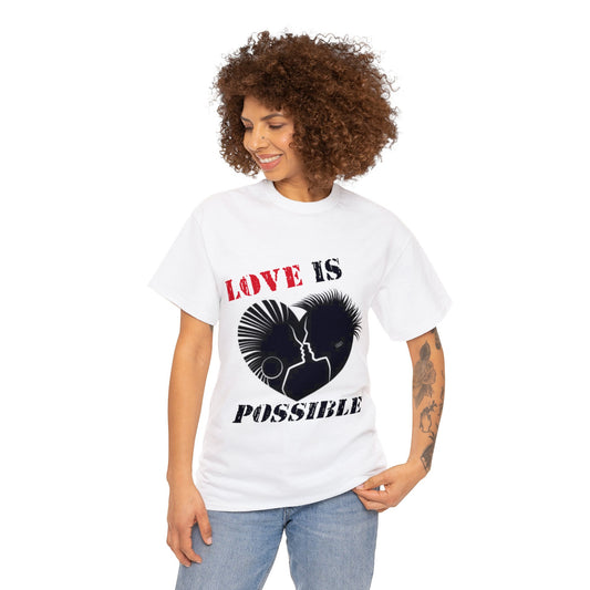 LOVE IS POSSIBLE t-shirt