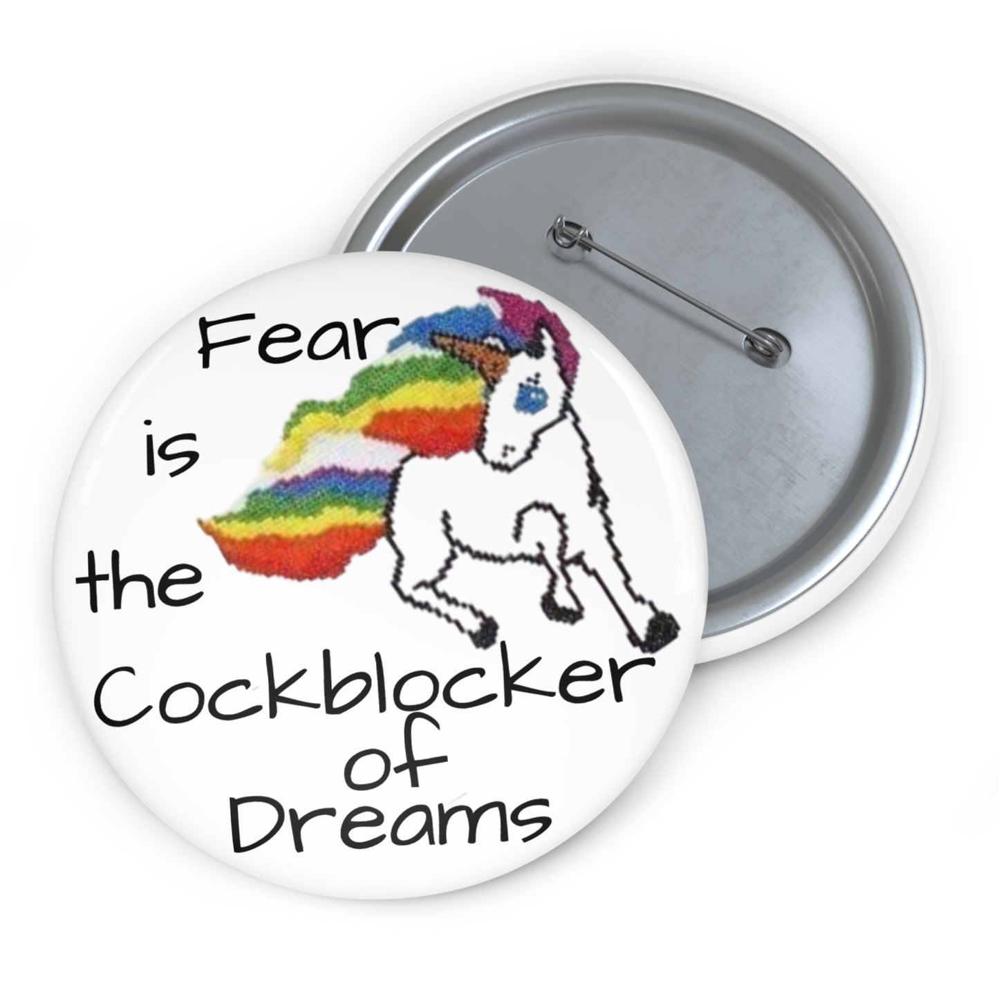 Fear is the Cockblocker of Dreams Button