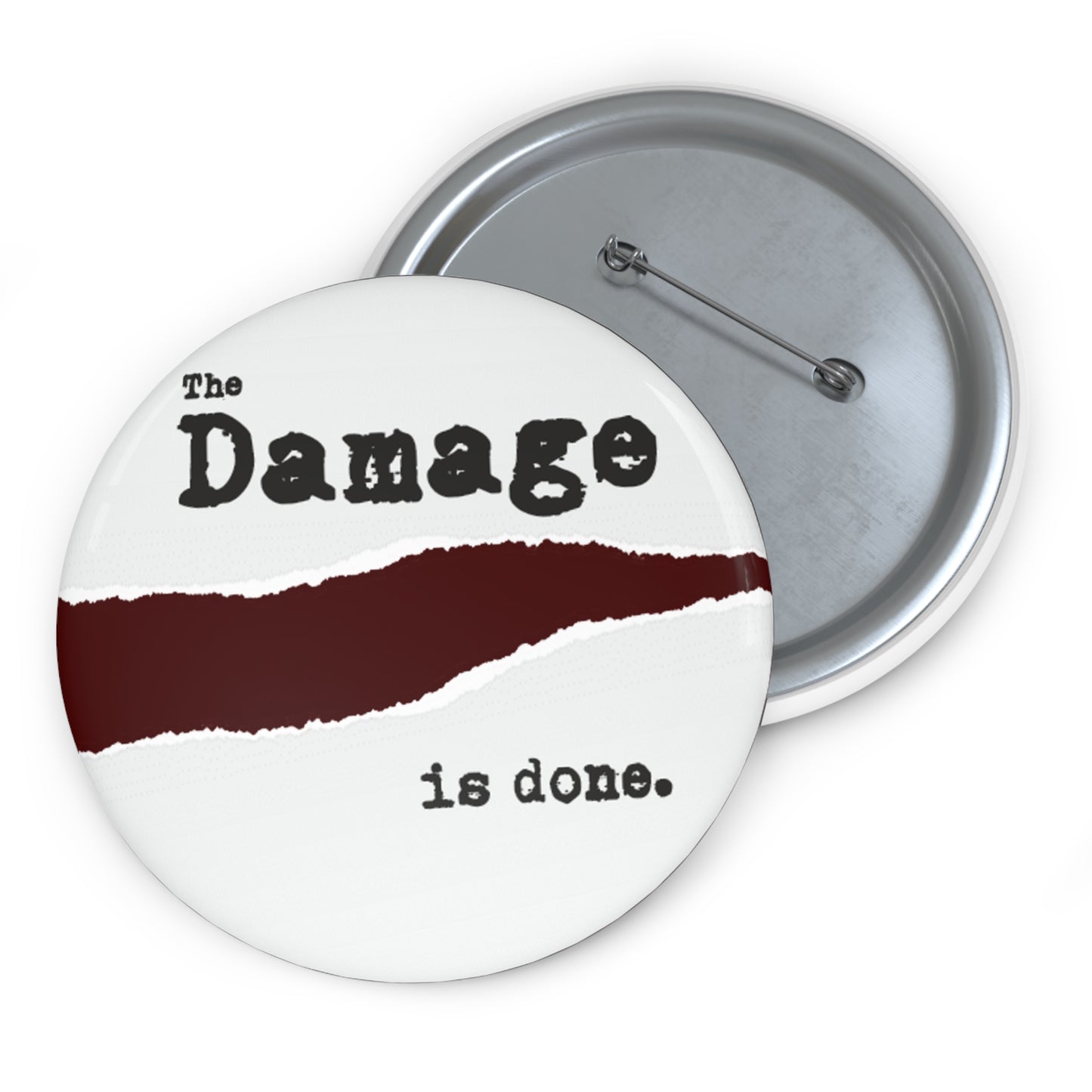 THE DAMAGE IS DONE Cool Button