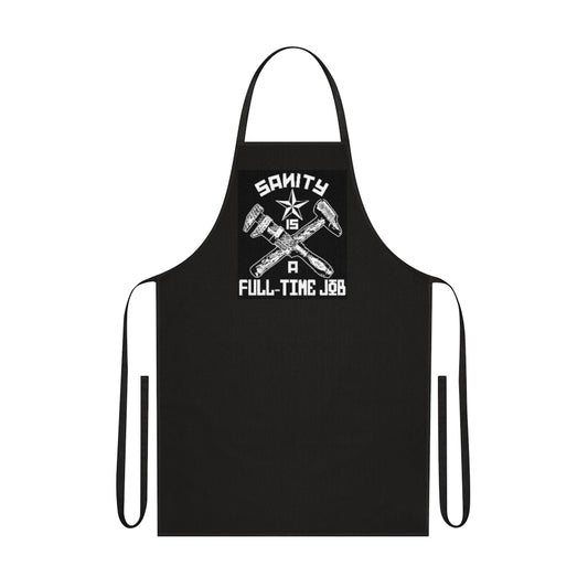 The Official "Sanity is a Full-Time Job' Apron